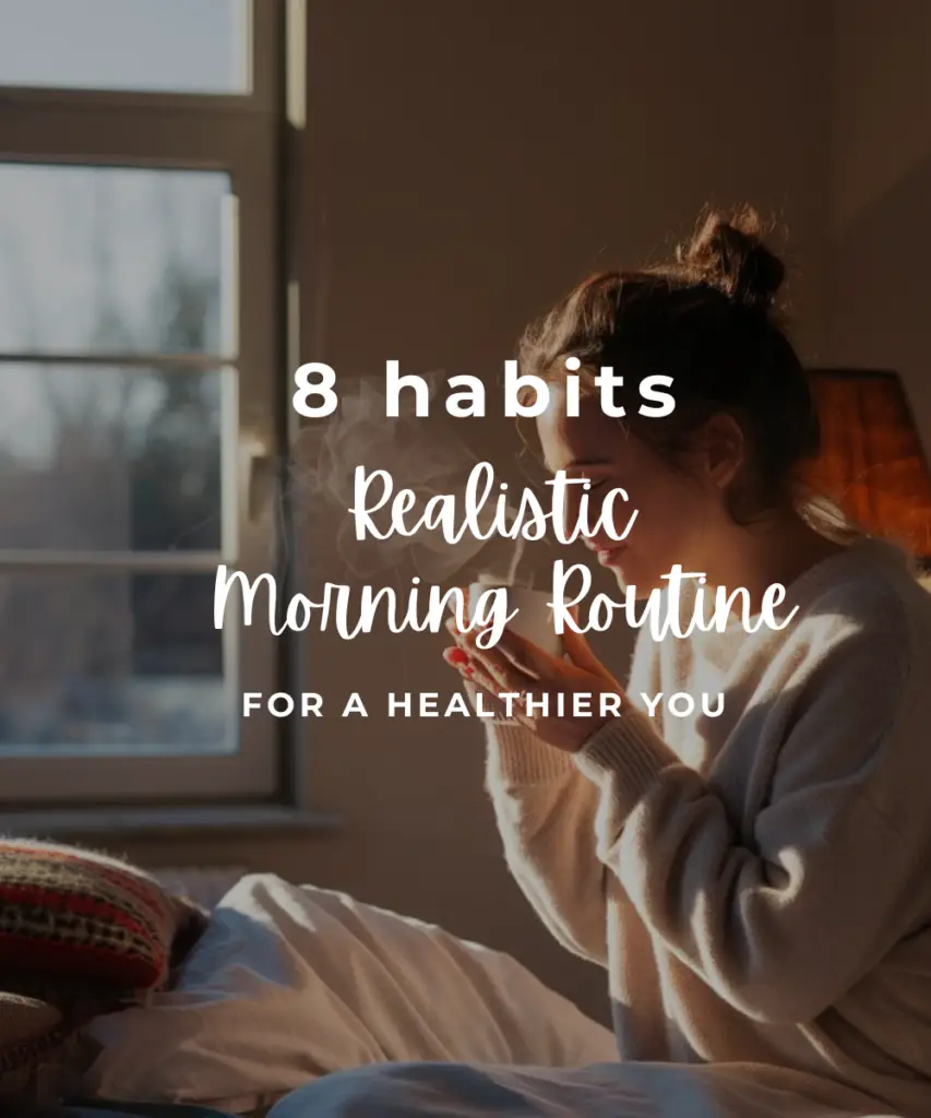 8 habits realistic morning routine