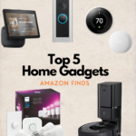 Top 5 Home Gadgets