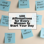 100 Affirmations for Every woman to Starty your Day